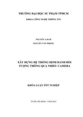 Khóa luận tốt nghiệp khoa học máy tính xây dựng hệ thống định danh đối tượng thông qua nhiều camera