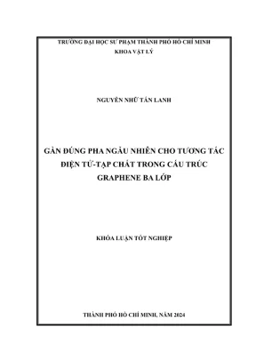Khóa luận tốt nghiệp vật lý gần đúng pha ngẫu nhiên cho tương tác điện tử tạp chất trong cấu trúc graphene ba lớp