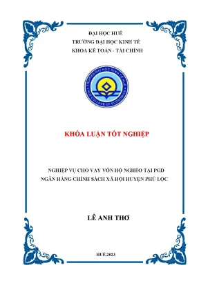 Nghiệp vụ cho vay hộ nghèo tại pgd ngân hàng chính sách xã hội huyện phú lộc
