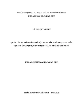 Khóa luận tốt nghiệp quản lý giáo dục quản lí việc đảm bảo chế độ chính sách hỗ trợ sinh viên tại trường đại học sư phạm thành phố hồ chí minh