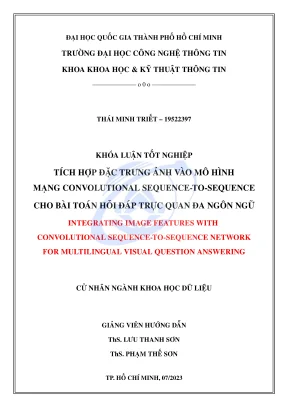 Khóa luận tốt nghiệp khoa học dữ liệu tích hợp đặc trưng ảnh vào mô hình mạng convolutional sequence to sequence cho bài toán hỏi đáp trực quan đa ngôn ngữ