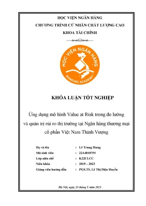 Ứng dụng mô hình value at risk trong đo lường và quản trị rủi ro thị trường tại ngân hàng thương mại cổ phần việt nam thịnh vượng