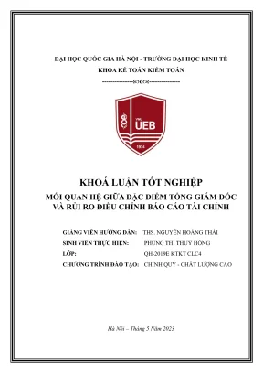 Khóa luận tốt nghiệp kế toán kiểm toán mối quan hệ giữa đặc điểm tổng giám đốc và rủi ro điều chỉnh báo cáo tài chính