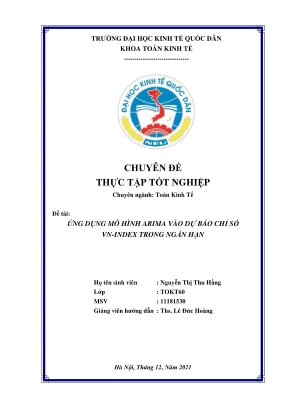 Chuyên đề thực tập tốt nghiệp ứng dụng mô hình arima vào dự báo chỉ số vn index trong ngắn hạn