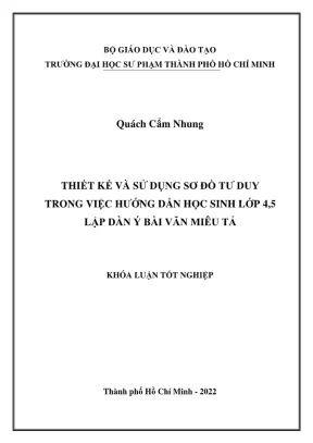 Khóa luận tốt nghiệp giáo dục tiểu học thiết kế và sử dụng sơ đồ tư duy trong việc hướng dẫn học sinh lớp 4 5 lập dàn ý bài văn miêu tả