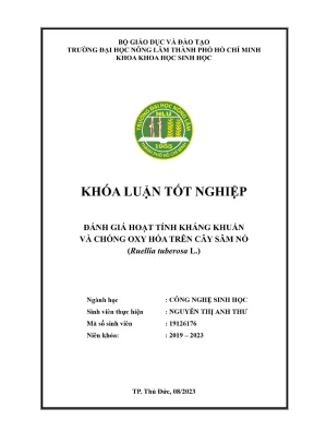 Khóa luận tốt nghiệp bảo vệ thực vật đánh giá hoạt tính kháng khuẩn và chống oxy hóa trên cây sâm nổ ruellia tuberosa l