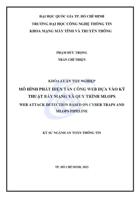 Khóa luận tốt nghiệp an toàn thông tin mô hình phát hiện tấn công web dựa vào kỹ thuật bẫy mạng và quy trình mlops