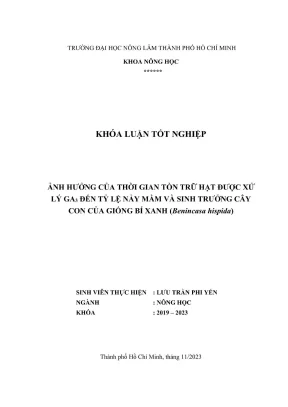 Khóa luận tốt nghiệp nông học ảnh hưởng của thời gian tồn trữ hạt được xử lý ga3 đến tỷ lệ nảy mầm và sinh trưởng cây con của giống bí xanh benincasa hispida