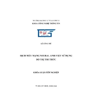 Dịch máy mạng neural anh việt sử dụng đồ thị tri thức khóa luận tốt nghiệp chuyên ngành khoa học máy tính