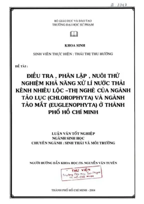 Khóa luận tốt nghiệp sinh học điều tra phân lập nuôi thử nghiệm khả năng xử lý nước thải kênh nhiêu lộc thị nghè của ngành tảo lục chlorophyta và ngành tảo mắt euglenophyta ở thành phố hồ chí minh