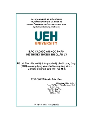 Tìm hiểu về hệ thống quản lý chuỗi cung ứngscm và ứng dụng vào chuỗi cung ứng sữa công ty cổ phần sữa th true milk