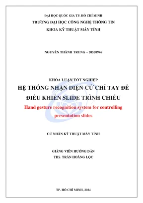 Khóa luận tốt nghiệp kỹ thuật máy tính hệ thống nhận diện cử chỉ tay để điều khiển slide trình chiếu