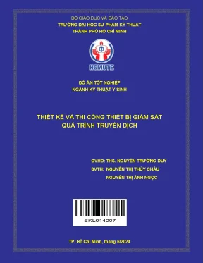 Đồ án tốt nghiệp kỹ thuật y sinh thiết kế và thi công thiết bị giám sát quá trình truyền dịch