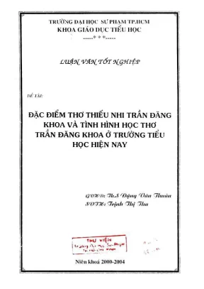 Khóa luận tốt nghiệp giáo dục tiểu học đặc điểm thơ thiếu nhi trần đăng khoa và tình hình học thơ trần đăng khoa ở trường tiểu học hiện nay
