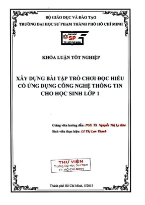 Khóa luận tốt nghiệp giáo dục tiểu học xây dựng bài tập trò chơi đọc hiểu có ứng dụng công nghệ thông tin cho học sinh lớp 1