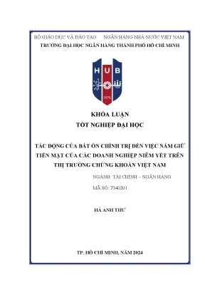 Tác động của bất ổn chính trị đến việc nắm giữ tiền mặt của các doanh nghiệp niêm yết trên thị trường chứng khoán việt nam