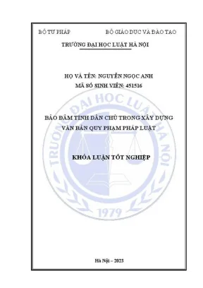Khóa luận tốt nghiệp bảo đảm tính dân chủ trong xây dựng văn bản quy phạm pháp luật