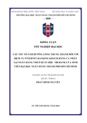 Các yếu tố ảnh hưởng lòng trung thành đối với dịch vụ internet banking khách hàng cá nhân tại ngân hàng tmcp quân đội mb bank của sinh viên đại học ngân hàng thành phố hồ chí minh