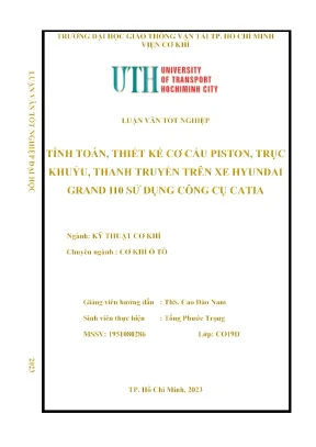Tính toán thiết kế cơ cấu piston trục khuỷu thanh truyền trên xe huyndai grand i10 sử dụng công cụ catia