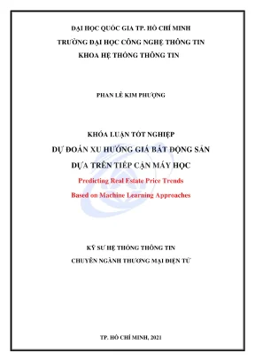 Khóa luận tốt nghiệp hệ thống thông tin dự đoán xu hướng giá bất động sản dựa trên tiếp cận máy học