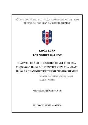 Các yếu tố ảnh hưởng đến quyết định lựa chọn ngân hàng gửi tiền tiết kiệm của khách hàng cá nhân khu vực thành phố hồ chí minh