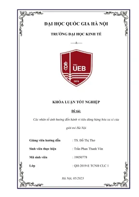 Khóa luận tốt nghiệp các nhân tố ảnh hưởng đến hành vi tiêu dùng hàng hóa xa xỉ của giới trẻ hà nội