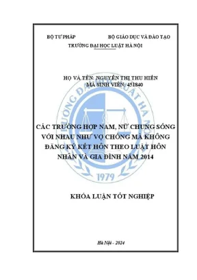 Khóa luận tốt nghiệp các trường hợp nam nữ chung sống với nhau như vợ chồng mà không đăng ký kết hôn theo luật hôn nhân và gia đình năm 2014