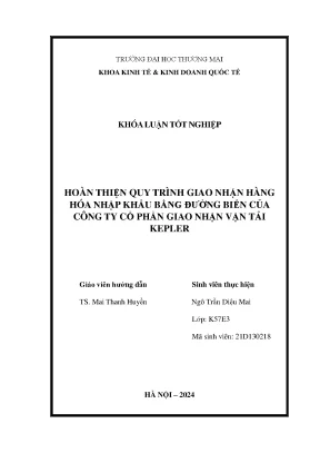Hoàn thiện quy trình giao nhận hàng hóa nhập khẩu bằng đường biển của công ty cổ phần giao nhận vận tải kepler