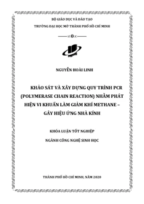 Khảo sát và xây dựng quy trình pcr polymerase chain reaction nhằm phát hiện vi khuẩn làm giảm khí methane gây hiệu ứng nhà kính