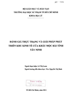 Khóa luận tốt nghiệp địa lý đánh giá thực trạng và giải pháp phát triển khu kinh tế cửa khẩu mộc bài tỉnh tây ninh