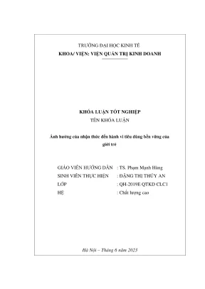 Khóa luận tốt nghiệp ảnh hưởng của nhận thức đến hành vi tiêu dùng bền vững của giới trẻ