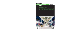 Basics fashion management 01 fashion merchandising tài liệu ngành thời trang