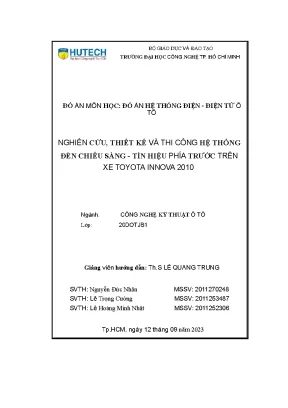 Đồ án môn học đồ án hệ thống điện điện tử ô tô nghiên cứu thiết kế và thi công hệ thống đèn chiếu sáng tín hiệu phía trước trên xe toyota innova 2010