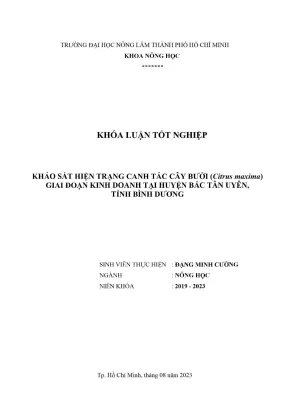 Khóa luận tốt nghiệp nông học khảo sát hiện trạng canh tác cây bưởi ccitrus maxima giai đoạn kinh doanh tại huyện bắc tân uyên tỉnh bình dương