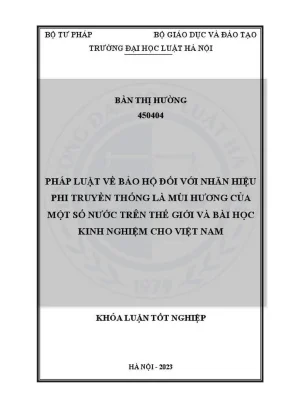 Khóa luận tốt nghiệp pháp luật về bảo hộ đối với nhãn hiệu phi truyền thống là mùi hương của một số nước trên thế giới và bài học kinh nghiệm cho việt nam