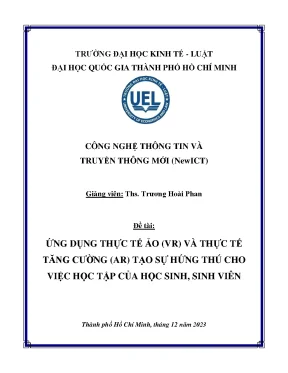 Ứng dụng thực tế ảo vr và thực tế tăng cường ar tạo sự hứng thú cho việc học tập của học sinh sinh viên