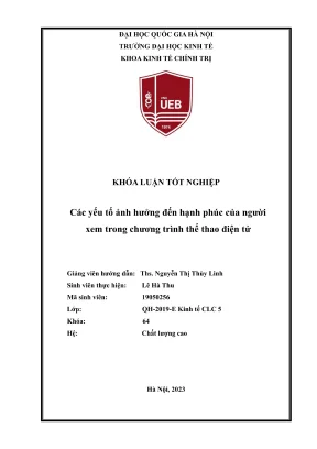 Khóa luận tốt nghiệp kinh tế chính trị các yếu tố ảnh hưởng đến hạnh phúc của người xem trong chương trình thể thao điện tử