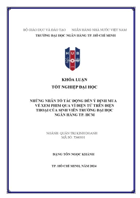 Những nhân tố tác động đến ý định mua vé xem phim qua ví điện tử trên điện thoại của sinh viên trường đại học ngân hàng tp hcm