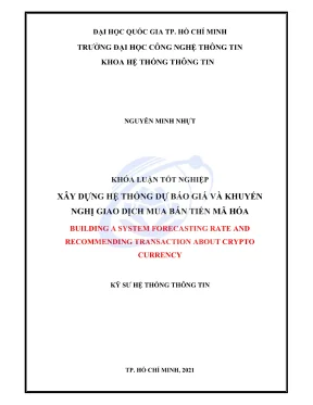 Khóa luận tốt nghiệp hệ thống thông tin xây dựng hệ thống dự báo giá và khuyến nghị giao dịch mua bán tiền mã hóa