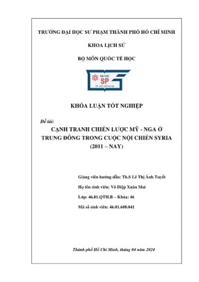 Khóa luận tốt nghiệp lịch sử cạnh tranh chiến lược mỹ nga ở trung đông trong cuộc nội chiến syria 2011 nay