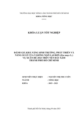 Khóa luận tốt nghiệp nông học đánh giá khả năng sinh trưởng phát triển và năng suất của 9 giống ngô lai đơn zea mays l vụ xuân hè 2023 trên nền đất xám thành phố hồ chí minh