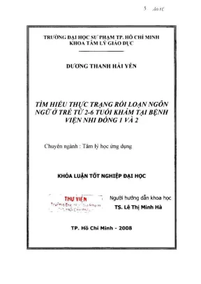 Khóa luận tốt nghiệp tâm lý giáo dục tìm hiểu thực trạng rối loạn ngôn ngữ ở trẻ từ 2 6 tuổi khám bệnh tại bệnh viện nhi đồng 1 và 2