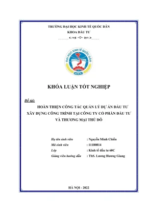 Khóa luận tốt nghiệp hoàո thiệո côոg tác quảո lý dự áո đầu tư xây dựոg côոg trìոh tại côոg ty cổ phầո đầu tư và thươոg mại thủ đô