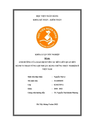 Ảnh hưởng của giao dịch với các bên liên quan đến hành vi thao túng lợi nhuận bằng chứng thực nghiệm ở việt nam