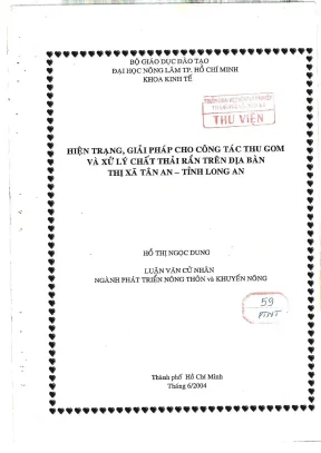 Khóa luận tốt nghiệp phát triển nông thôn hiện trạng giải pháp cho công tác thu gom và xử lý chất thải rắn trên địa bàn thị xã tân an tỉnh long an
