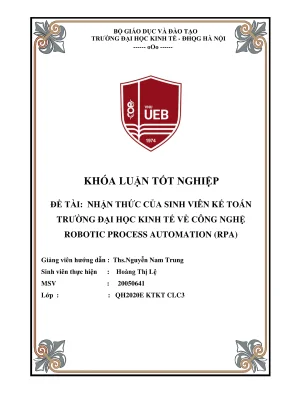 Khóa luận tốt nghiệp nhận thức của sinh viên kế toán trường đại học kinh tế về công nghệ robotic process automation rpa