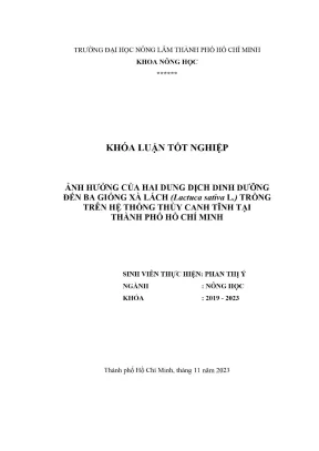 Khóa luận tốt nghiệp nông học ảnh hưởng của hai dung dịch dinh dưỡng đến ba giống xà lách lactuca sativa l trồng trên hệ thống thủy canh tĩnh tại thành phố hồ chí minh