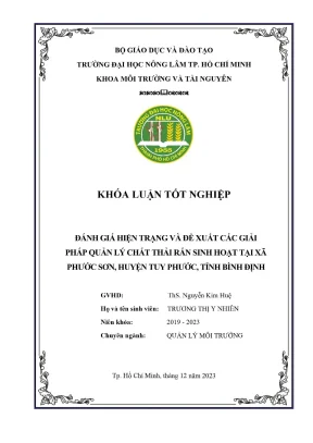 Khóa luận tốt nghiệp quản lý môi trường đánh giá hiện trạng và đề xuất các giải pháp quản lý chất thải rắn sinh hoạt tại xã phước sơn huyện tuy phước tỉnh bình định
