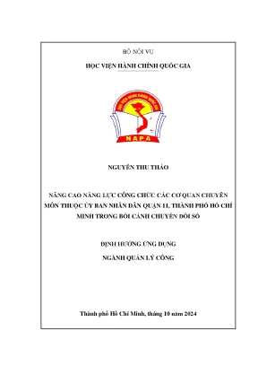 Nâng cao năng lực công chức các cơ quan chuyên môn thuộc ủy ban nhân dân quận 11 thành phố hồ chí minh trong bối cảnh chuyển đổi số