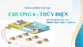Năng lượng tái tạo chương 6 thủy điện gv ts trần văn tấn
